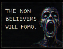 THE NON BELIEVERS WILL FOMO.